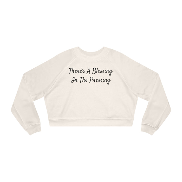 Women's 'There's A Blessing In The Pressing' Cropped Fleece Pullover