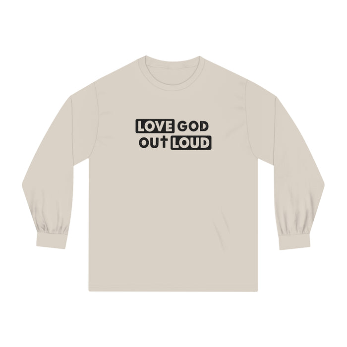 Women's "Love God Out Loud" Long Sleeve T-Shirt