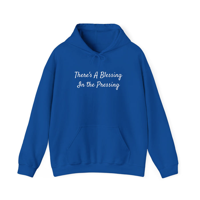 Women's "There's A Blessing in the Pressing" Hooded Sweatshirt