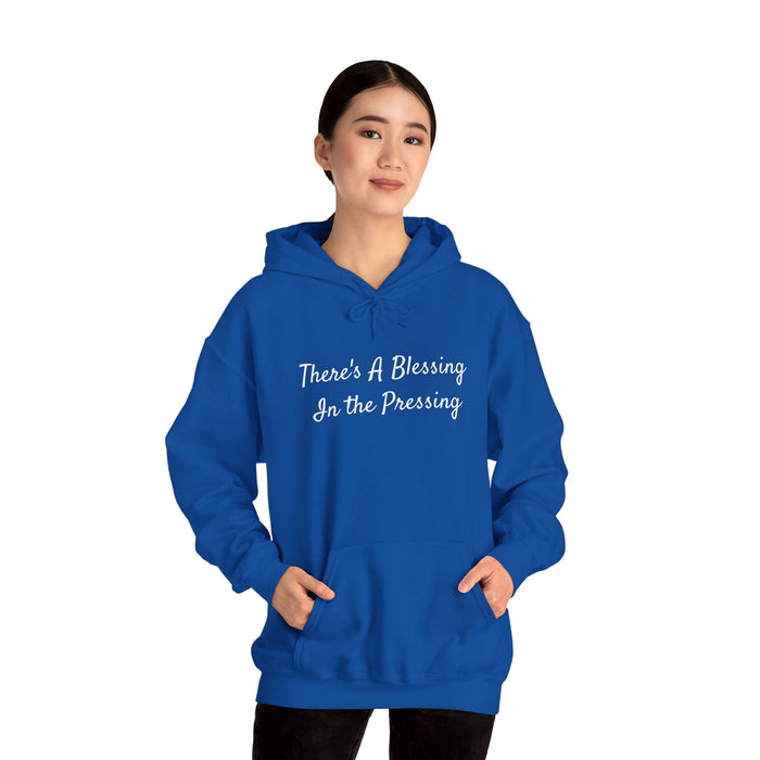 Women's "There's A Blessing in the Pressing" Hooded Sweatshirt