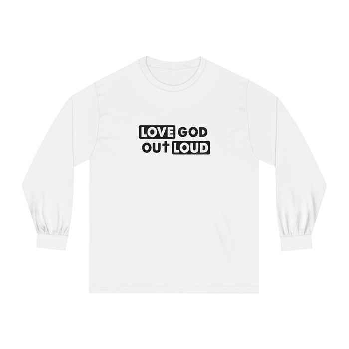 Women's "Love God Out Loud" Long Sleeve T-Shirt