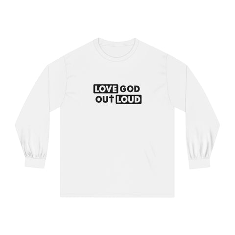 Women's "Love God Out Loud" Long Sleeve T-Shirt