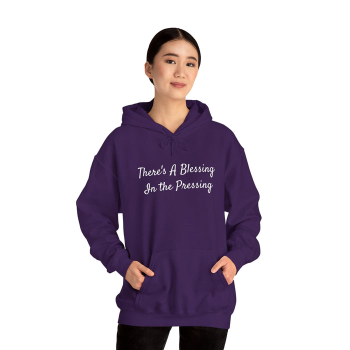 Women's "There's A Blessing in the Pressing" Hooded Sweatshirt