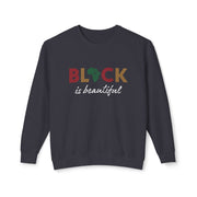 Women's "Black is Beautiful"  Sweatshirt